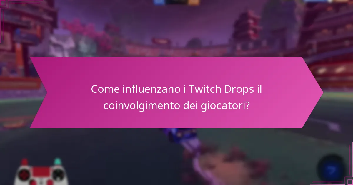 Qual è l’effetto dei Twitch Drops sul numero di spettatori?