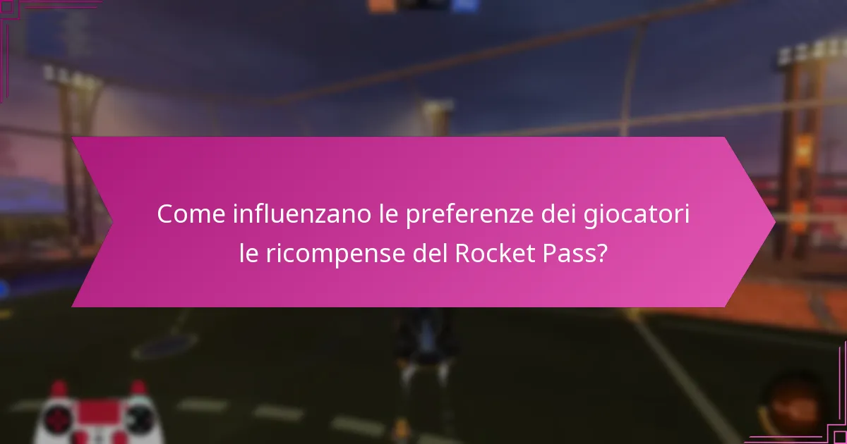 Quali stagioni del Rocket Pass offrono le migliori ricompense?