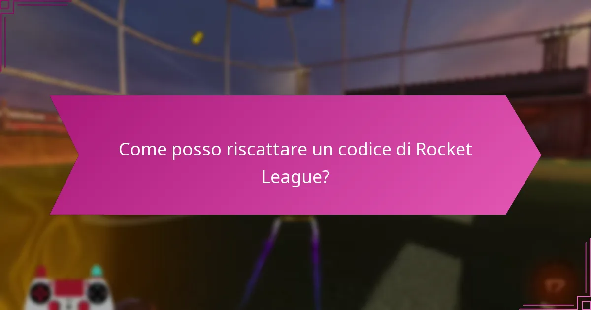 Come posso riscattare un codice di Rocket League?