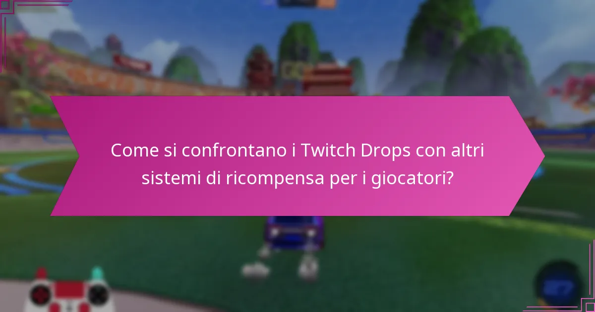 Quali sono le reazioni della comunità ai Twitch Drops?