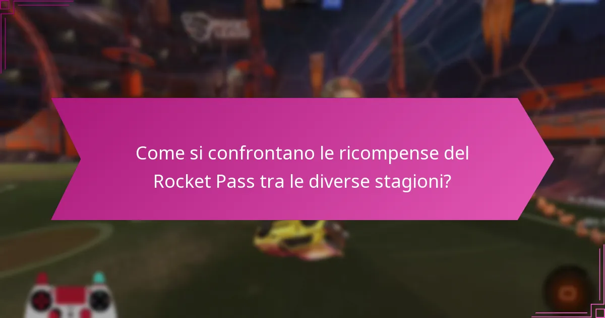 Quali ricompense sono state offerte nelle passate stagioni del Rocket Pass?