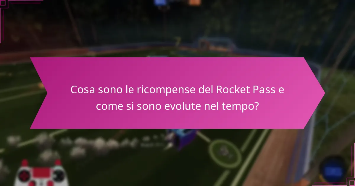 Come si confrontano le ricompense del Rocket Pass tra le diverse stagioni?