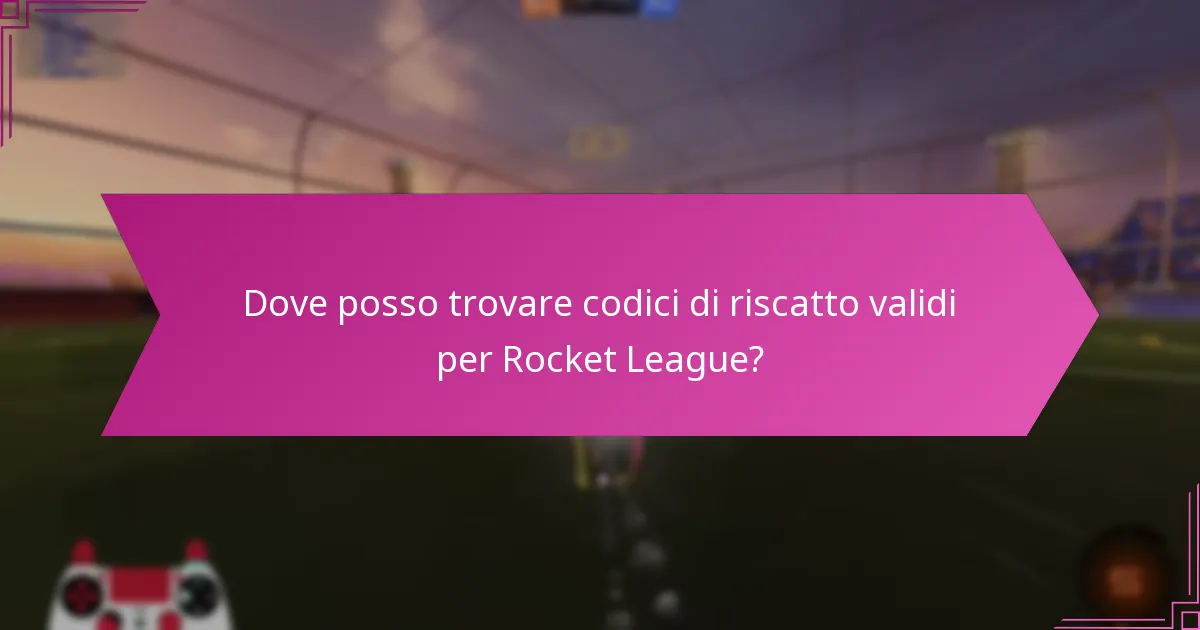 Quali sono i comuni malintesi sui codici di riscatto di Rocket League?