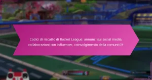 Read more about the article Codici di riscatto di Rocket League: annunci sui social media, collaborazioni con influencer, coinvolgimento della comunità