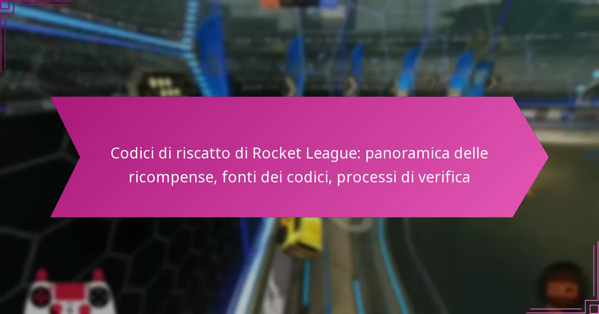 Read more about the article Codici di riscatto di Rocket League: panoramica delle ricompense, fonti dei codici, processi di verifica