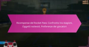 Read more about the article Ricompense del Rocket Pass: Confronto tra stagioni, Oggetti notevoli, Preferenze dei giocatori