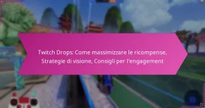 Read more about the article Twitch Drops: Come massimizzare le ricompense, Strategie di visione, Consigli per l’engagement