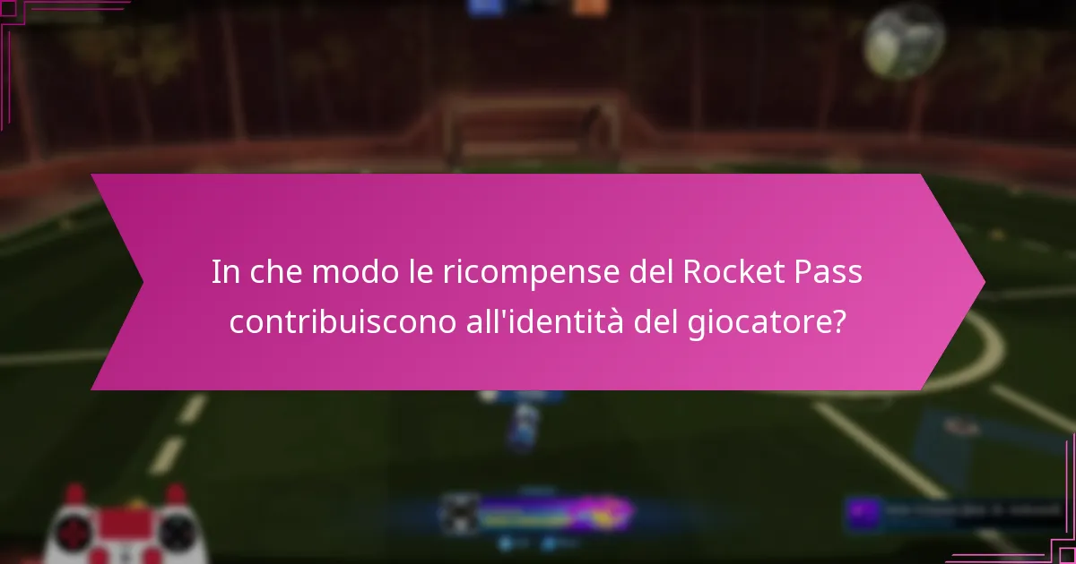 Quali ricompense del Rocket Pass sono più apprezzate dai giocatori?