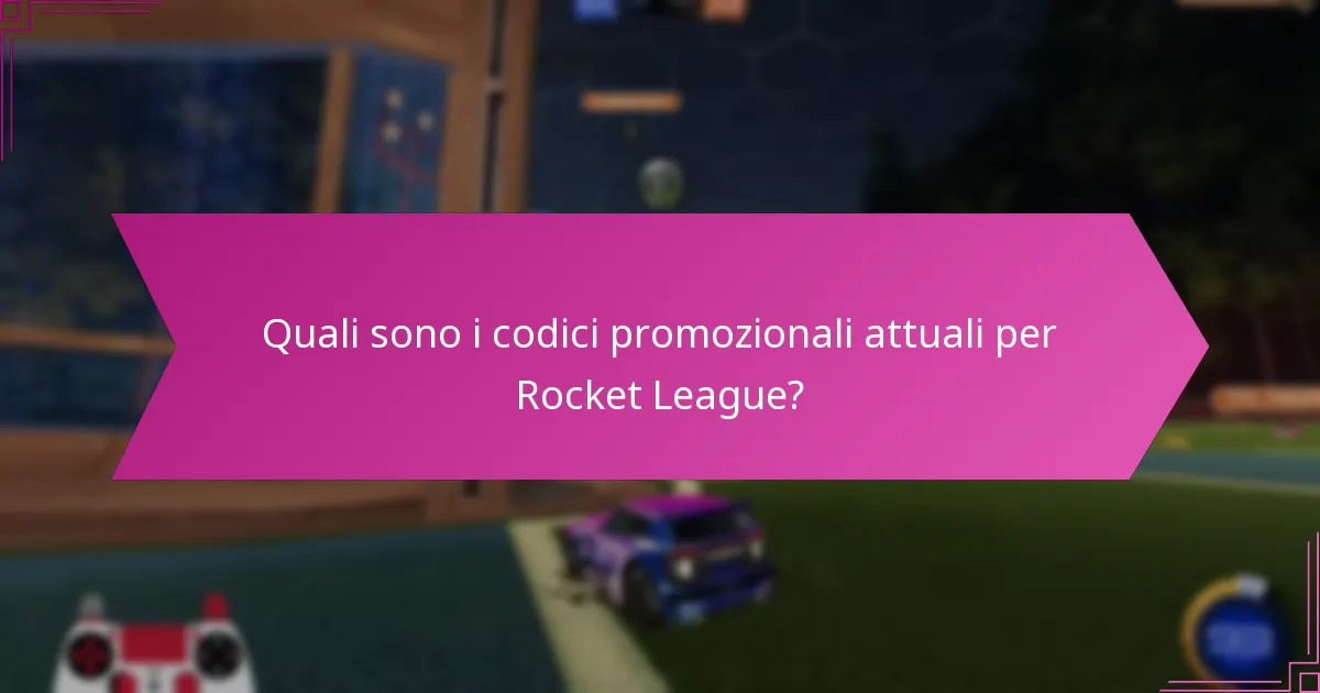 Quali sono le offerte a tempo limitato per i codici di Rocket League?